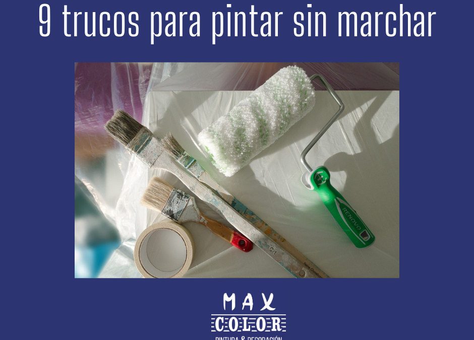 9 trucos para pintar sin marchar